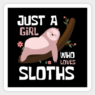 Just A Girl Who Loves Sloths Funny Sticker